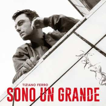 Album Tiziano Ferro: Sono Un Grande