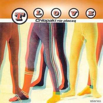 LP T.Love: Chłopaki Nie Płaczą