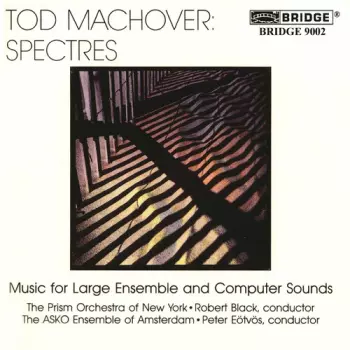 Spectres: Music For Large Ensemble And Computer Sounds
