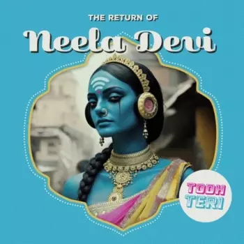 Todh Teri: Return Of Neela Devi