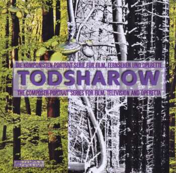 Album Todsharow: Komponisten-portrait-serie Für Film, Fernsehen & Operette