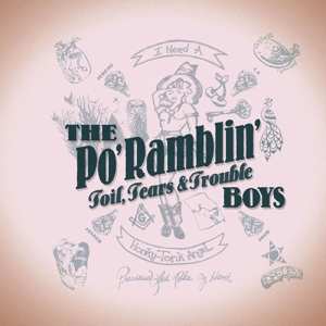 CD The Po' Ramblin' Boys: Toil, Tears & Trouble