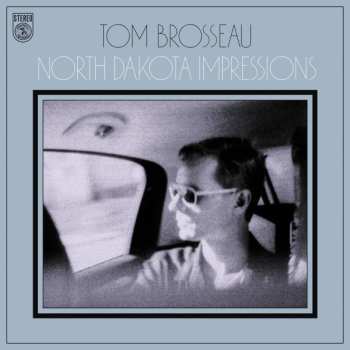 CD Tom Brosseau: North Dakota Impressions
