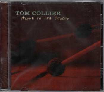 Album Tom Collier: Alone In The Studio