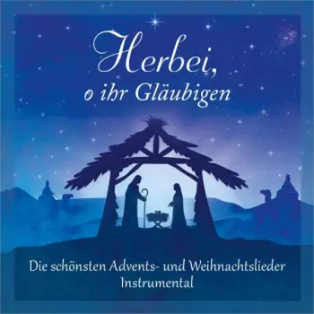 Tom Keene: Herbei, O Ihr Gläubigen