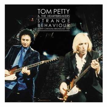 2LP Tom Petty And The Heartbreakers: Strange Behaviour: North Carolina Broadcast 1989