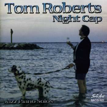 Album Tom Roberts: Night Cap