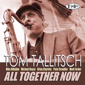 Album Tom Tallitsch: All Together Now