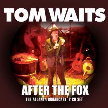 2CD Tom Waits: After The Fox