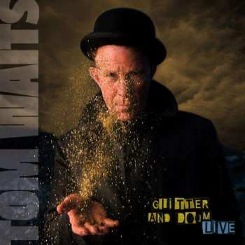 2CD Tom Waits: Glitter And Doom Live