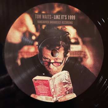 2LP Tom Waits: Like It's 1999 - Vancouver Broadcast Recording