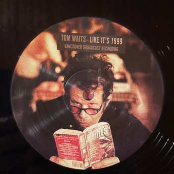 2LP Tom Waits: Like It's 1999 - Vancouver Broadcast Recording