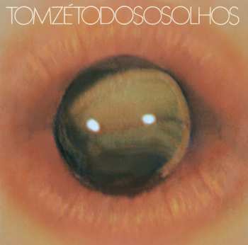 LP Tom Zé: Todos Os Olhos LTD