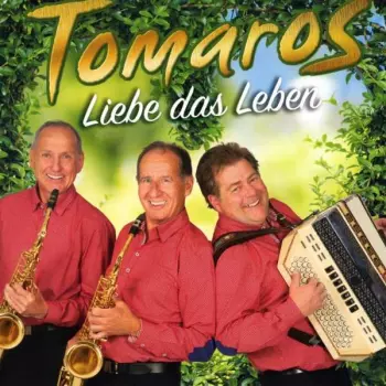 Tomaros: Liebe Das Leben