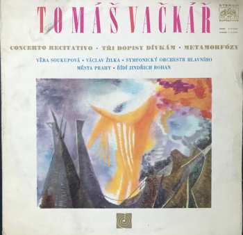 LP The Prague Symphony Orchestra: Concerto Recitativo / Tři Dopisy Dívkám / Metamorfózy