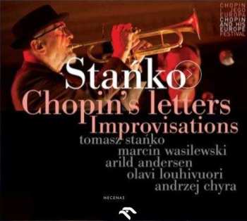 CD Tomasz Stańko: Chopin's letters. Improvisations
