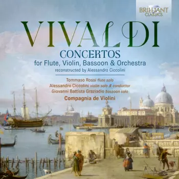 Vivaldi: Cons For Flute Violin Bassoon & Orchestra