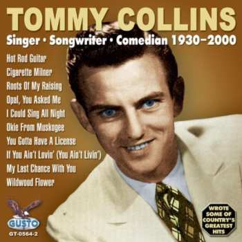 Album Tommy Collins: Singer - Songwriter - Comedian 1930-2000