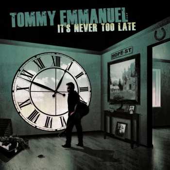 Album Tommy Emmanuel: It's Never Too Late