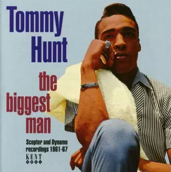 The Biggest Man: Scepter And Dynamo Recordings 1961-67