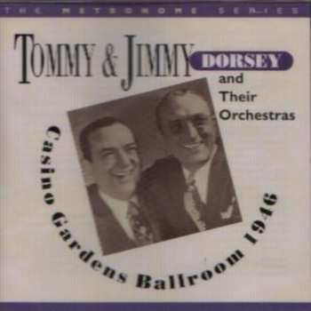 Album Tommy Dorsey And His Orchestra: Casino Gardens Ballroom 1946