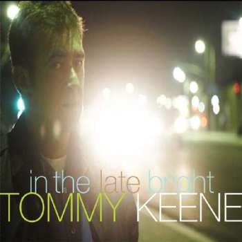 Album Tommy Keene: In The Late Bright