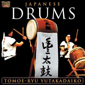 Album Tomoe-Ryu Yutakadaiko: Japanese Drums