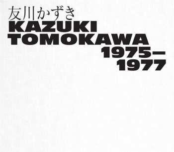 3CD/Box Set Tomokawa Kazuki: 1975-1977