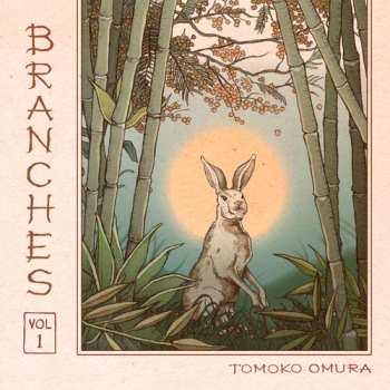Album Tomoko Omura: Branches Vol 1
