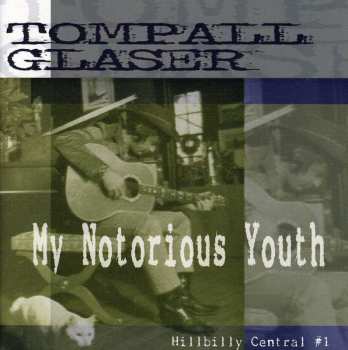 Album Tompall Glaser: My Notorious Youth