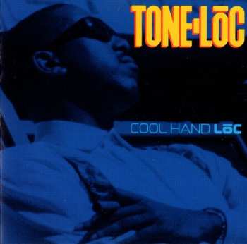 CD Tone Loc: Cool Hand Lōc
