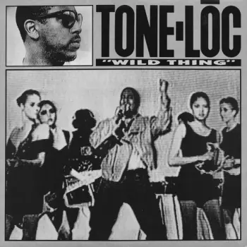 Tone Loc: Wild Thing