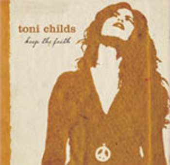 CD Toni Childs: Keep The Faith