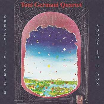 Album Toni Germani Quartet: Canzoni In Scatola (Songs In A Box)