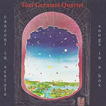 Toni Germani Quartet: Canzoni In Scatola (Songs In A Box)