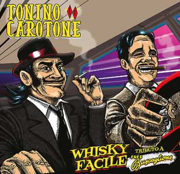 Album Tonino Carotone: Whisky Facile (Tributo A Fred Buscaglione)
