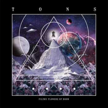 CD Tons: Filthy Flowers Of Doom DIGI