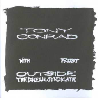 CD Tony Conrad: Outside The Dream Syndicate