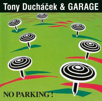 2LP Tony Ducháček & Garage: No Parking! (30th Anniversary Remaster)