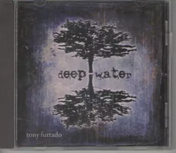 Deep Water