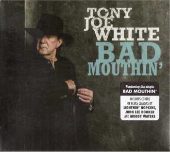 CD Tony Joe White: Bad Mouthin' DIGI