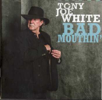 CD Tony Joe White: Bad Mouthin' DIGI