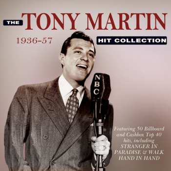 2CD Tony Martin: The Tony Martin Hit Collection 1936 - 1957