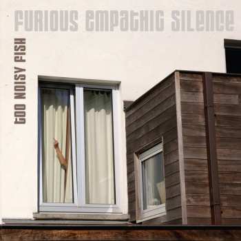LP Too Noisy Fish: Furious Empathic Silence
