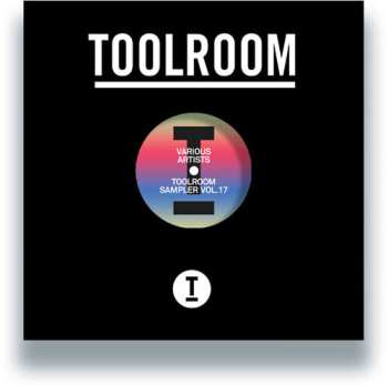 Album Toolroom Sampler Vol. 17 / Various: Toolroom Sampler Vol. 17