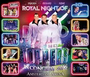 Toppers In Concert 2016 - Royal Night of Disco