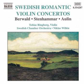 CD Wilhelm Stenhammar: Svenska Romantiska Violinkonserter