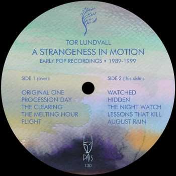 LP Tor Lundvall: A Strangeness In Motion (Early Pop Recordings • 1989-1999) LTD | CLR