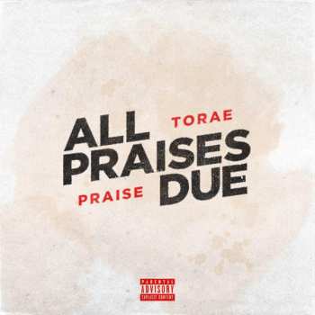 LP Torae: All Praises Due