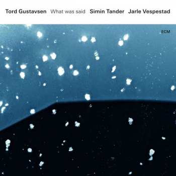 CD Tord Gustavsen: What Was Said